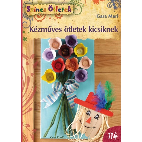 Kézműves ötletek kicsiknek - Színes Ötletek 114 c. könyv