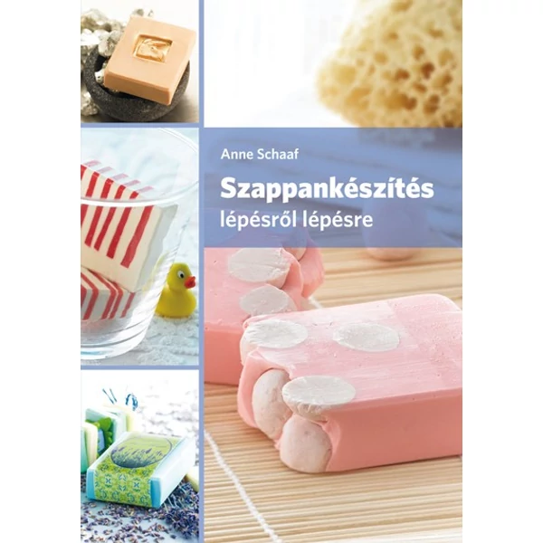 Szappankészítés lépésről lépésre c. könyv