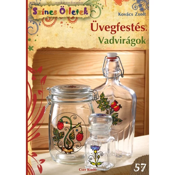 Üvegfestés. Vadvirágok - Színes Ötletek 57. c. könyv