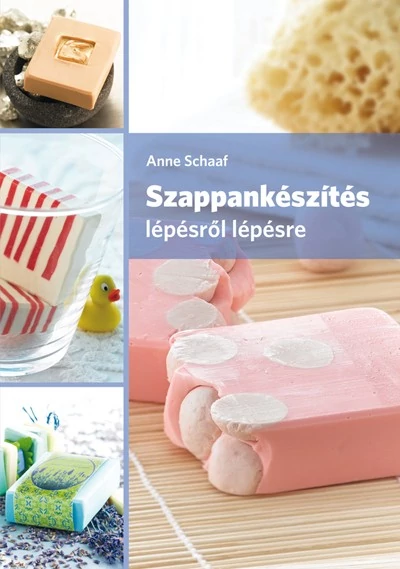 Szappankészítés lépésről lépésre c. könyv