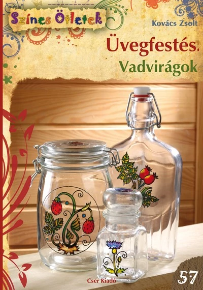 Üvegfestés. Vadvirágok - Színes Ötletek 57. c. könyv